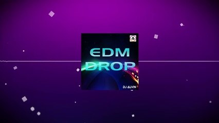 DJ Alvin - EDM Drop
