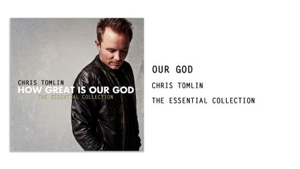 Chris Tomlin - Our God (Audio)