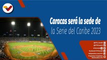 Deportes VTV | Serie del Caribe 2023 será en Caracas