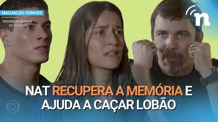 Malhação Sonhos: Nat recupera memória e luta com Lobão