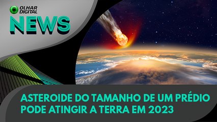 Download Video: Ao Vivo | Asteroide do tamanho de um prédio pode atingir a Terra em 2023 | 12/01/2022 | #OlharDigital