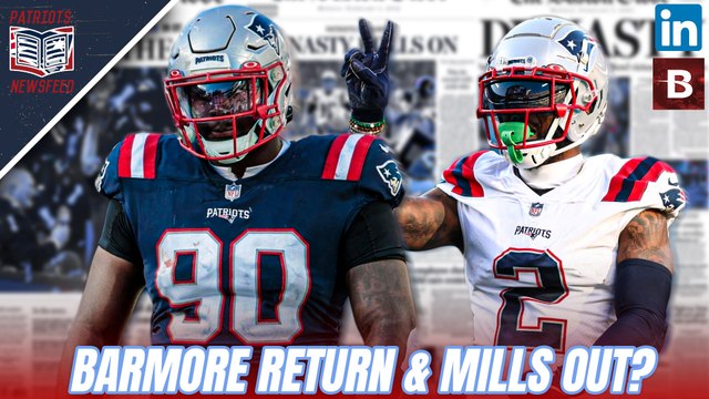 PATRIOTS NEWS: Christian Barmore & Kyle Dugger PRACTICE & Jalen Mills is OUT