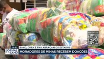 Moradores afetados pelas chuvas em Minas receberam hoje doações da campanha 