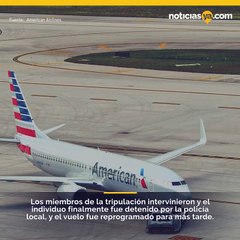 Hombre daña cabina de avión de American Airlines