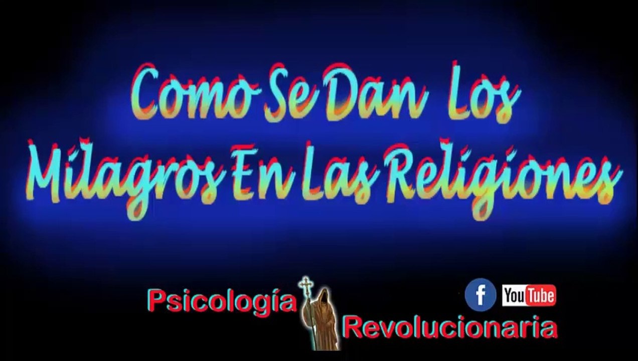 Cómo se Dan los Milagros en las Religiones