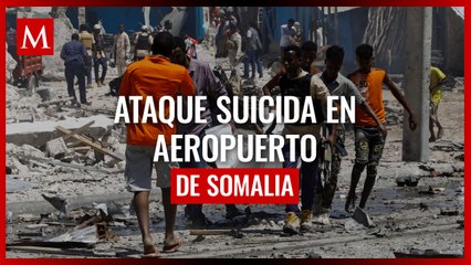 Explosión en aeropuerto de Somalia deja muertos y heridos tras ataque suicida