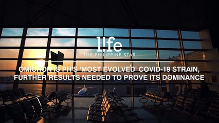 Omicron is PH's 'most evolved' COVID-19 strain, further results needed to prove its dominance–PGC