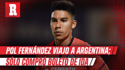 Pol Fernández viajó a Argentina por problemas familiares; no tiene fecha de regreso