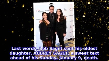 Bob Saget's Daughter Aubrey Shows Last Text From Her Dad Before His Death