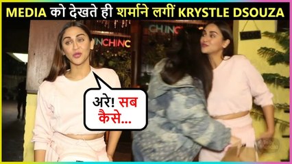 तो इस वजह से Media को देखकर Krystle D'Souza को आयी शर्म /