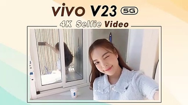 vivo V23 5G กับ 4K Selfie Video ชัดเป๊ะระดับโปร