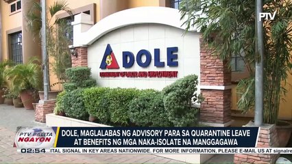 DOLE, maglalabas ng advisory para sa quarantine leave at benefits ng mga naka-isolate na manggagawa