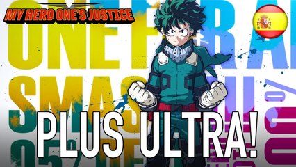 My Hero One's Justice - Plus Ultra! Tráiler