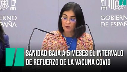El Gobierno baja de seis a cinco meses el intervalo de refuerzo de la vacuna covid