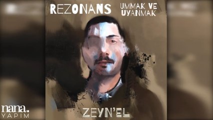 Zeyn'el - Gel Benim Derdime Bir Derman Eyle (Official Audio)