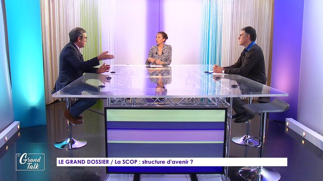 Le Grand Talk - 13/01/2022 - 2/3 - La SCOP : structure d'avenir ?