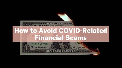 How to Avoid COVID-Related Financial Scams