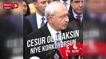 Kılıçdaroğlu'ndan Erdoğan'a: ''Çık karşıma kardeşim!''