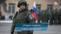 Rusia amenaza con enviar tropas a Cuba y Venezuela si aumentan tensiones con EU