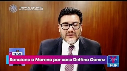TEPJF sanciona a Morena por "diezmos" que recibió Delfina Gómez