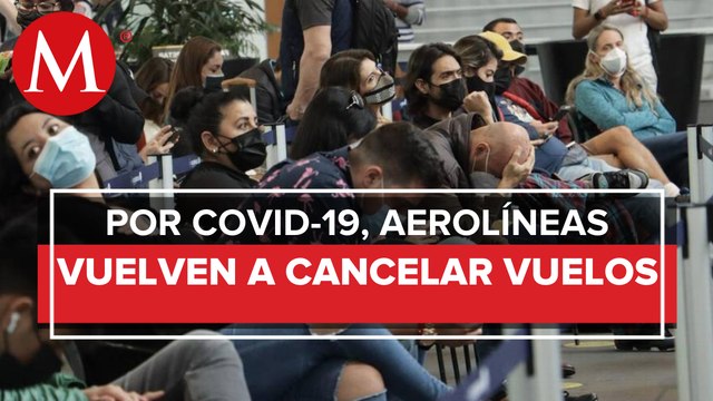 Aeroméxico y Viva Aerobus cancelan 39 vuelos hoy por casos de covid-19