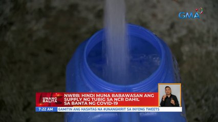 NWRB: Hindi muna babawasan ang supply ng tubig | UB