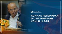 Komnas Perempuan Diusir Pimpinan Komisi III DPR | Katadata Indonesia
