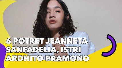 6 Potret Jeanneta Sanfadelia, Istri Ardhito Pramono yang Baru Terungkap