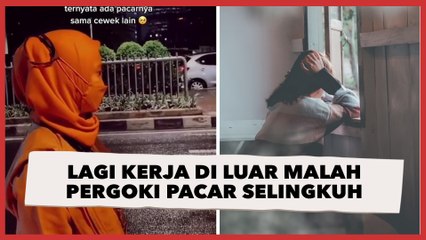 Nyesek, Lagi Kerja di Luar Malah Pergoki Pacar Selingkuh, Wanita sampai Banjir Air Mata