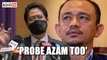 Investigate Azam Baki too, Maszlee says after being questioned over protest