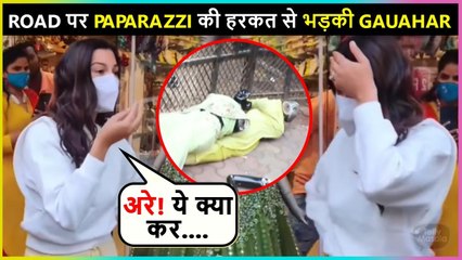 Gauahar Khan Gets Angry On Paparazzi For Destroying Property On Street