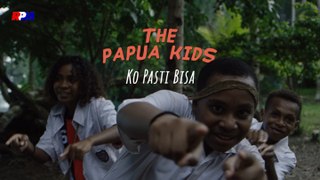 The Papua Kids - Kau Pasti Bisa (Official Music Video)