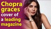 Priyanka Chopra graces cover of a leading magazine
