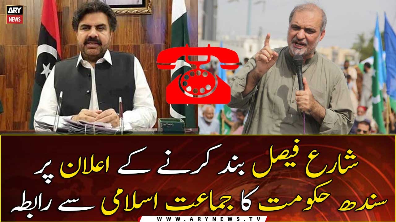 Sindh govt contacts Jamaat-e-Islami over the announcement of closure of Shahra e Faisal