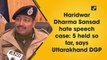 Haridwar hate speech: Special Investigation Team formed, 5 held so far, Uttarakhand DGP says