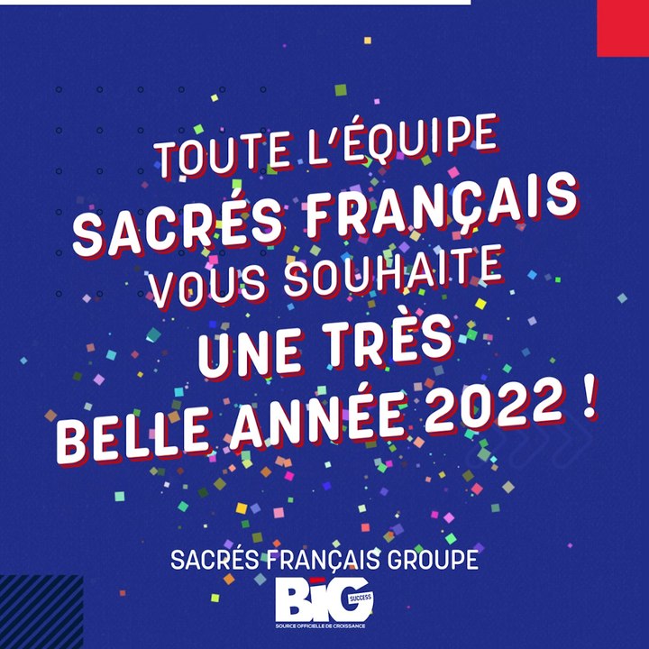 Sacrés Français vous souhaite une Bonne Année 2022 !