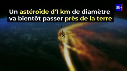 Un astéroïde d'1 km de diamètre va bientôt passer près de la terre !