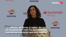 La reflexión de Ayuso al sector del taxi en el evento de Uber: 