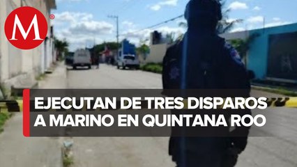 Asesinan a presunto marino en Cancún