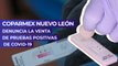 Coparmex Nuevo León denuncia la venta de pruebas positivas de Covid-19