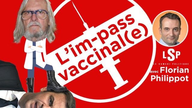 Le Samedi Politique avec Florian Philippot - Pass-Vaccinal : Petit à petit, des vérités émergent