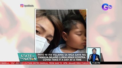 Payo ni Iya Villania sa mga gaya ng pamilya nilang lumalaban kontra COVID... | SONA