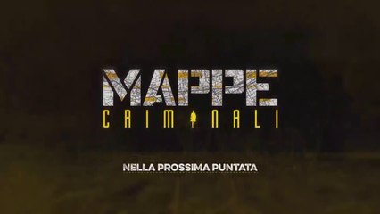Mappe Criminali - Terza puntata PARTE 2