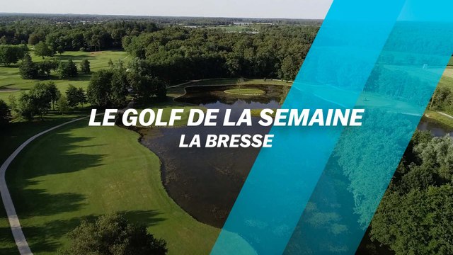Le Golf de la semaine : La Bresse