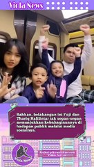 Fuji sudah dikenalkan pada keluarga thariq halilintar