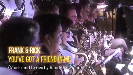 Frank & Rick - You've Got a Friend in Me