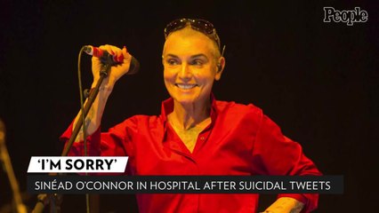 Sinead O'Connor Hospitalized Following Suicidal Tweets Days After Son's Death