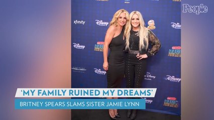 Britney Spears Calls Out Sister Jamie Lynn amid Book Release: 'She Never Had to Work for Anything'