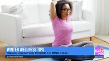 Winter Wellness Tips with Dr. Contessa Metcalfe