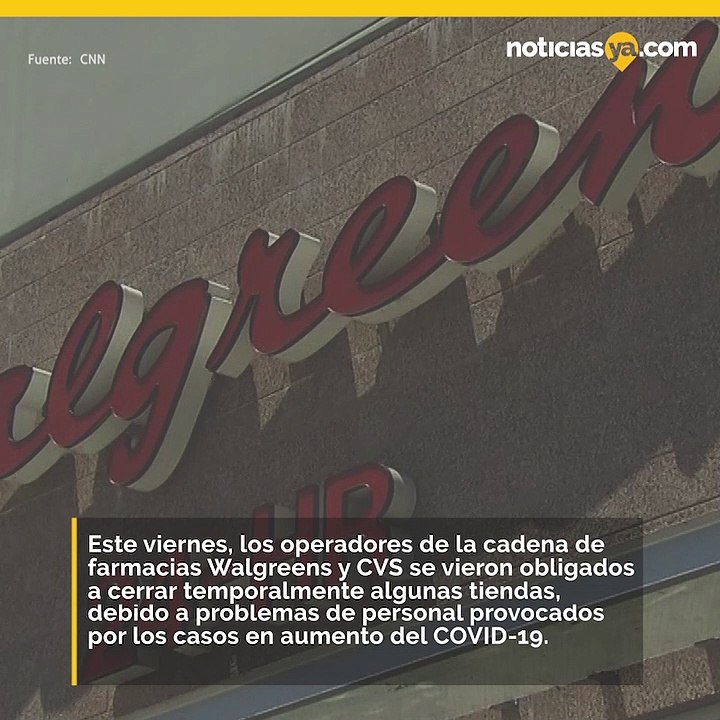 Walgreens y CVS cerrarán temporalmente algunas...